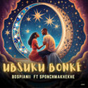 BosPianii – Ubsuku Bonke (feat. SponchMakhekhe) | Amapiano ZA