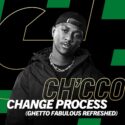 Ch’cco, Blaqnick & MasterBlaq – Change Process (Ghetto Fabulous Refreshed) | Amapiano ZA