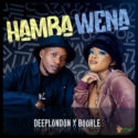 Deep London & Boohle – Hamba Wena | Amapiano ZA