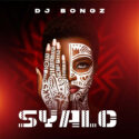 DJ Bongz – Syalo (Album) | Amapiano ZA