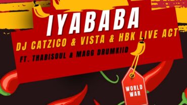 DJ Catzico, Vista & HBK Live Act – Iyababa (feat. Thabisoul & Magg Drumkiid) | Amapiano ZA