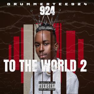 DrummeRTee924 - 924 To The World 2 (Album)