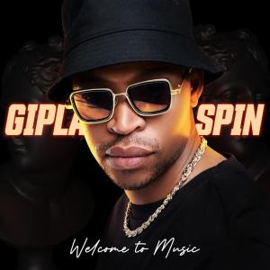 Gipla Spin - Welcome To Music (Album)