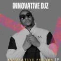 INNOVATIVE DJz – Isgubu (feat. Footman) | Amapiano ZA