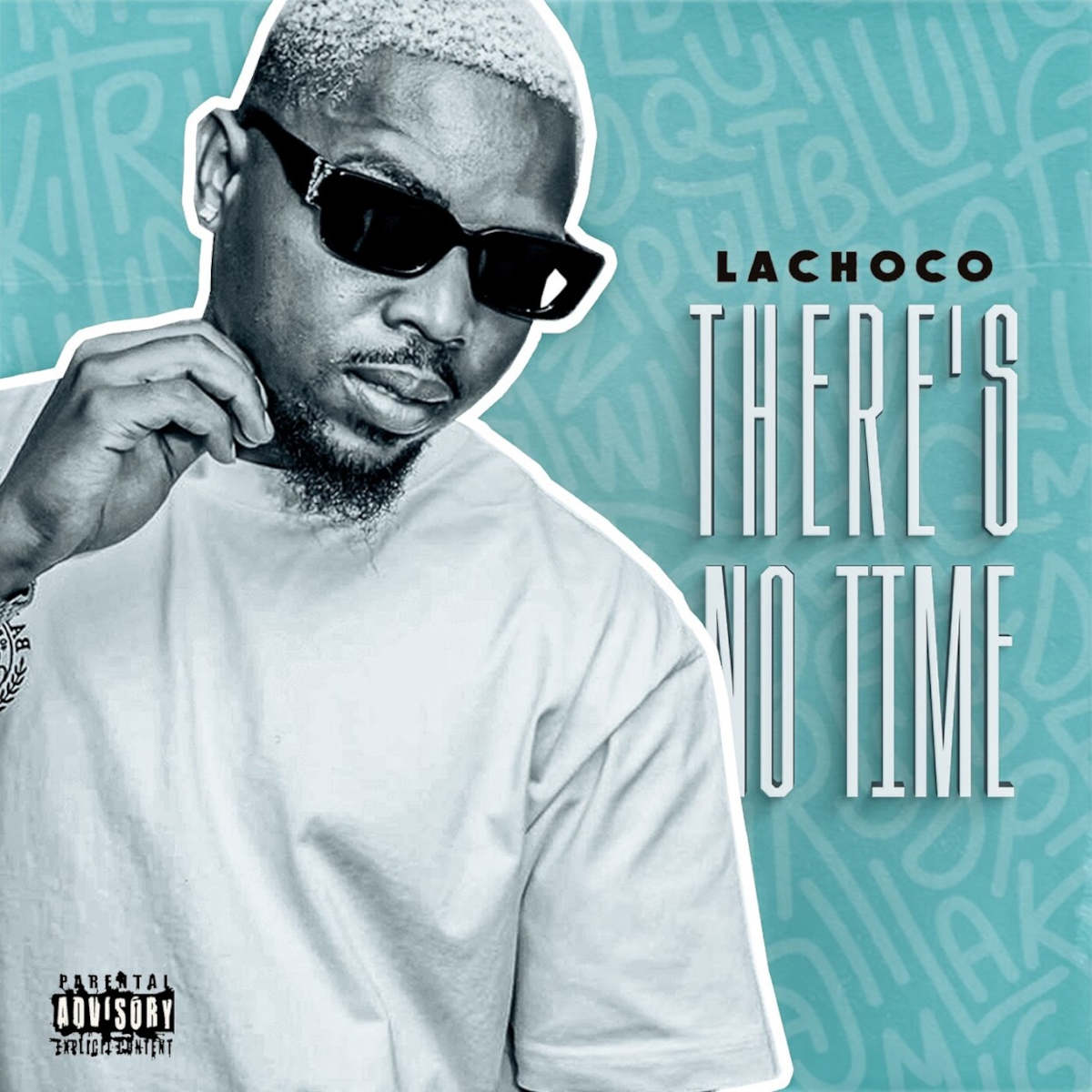 LaChoco – There’s No Time (Album) | Amapiano ZA
