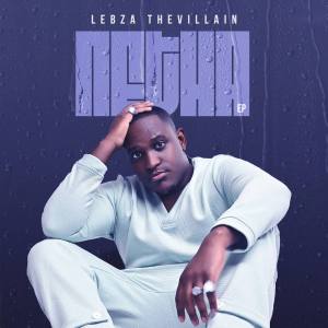 Lebza TheVillain & Moflava - Kuzeka (feat. Konke)