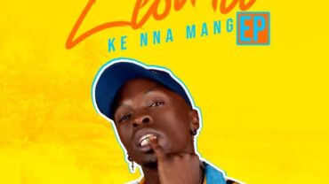 Leon Lee – Ke Nna Mang EP | Amapiano ZA