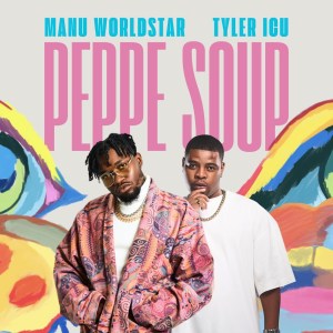 Manu WorldStar & Tyler ICU - Peppe Soup
