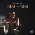 Mas Musiq – Nini Nannini (feat. Daliwonga & Howard Gomba) | Amapiano ZA