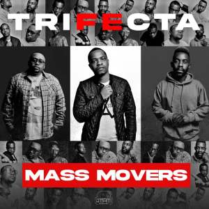 Mass Movers - Trifecta (Album)