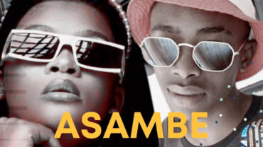Mbuso de Mbazo & Lady Du – Asambe (Boarding School Piano Edition) | Amapiano ZA
