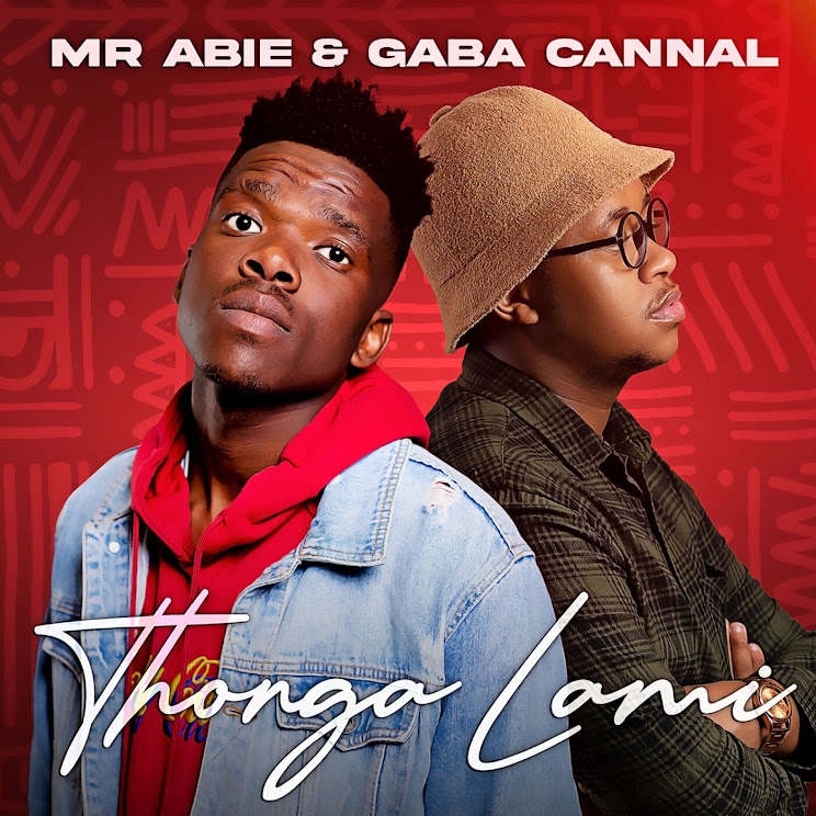 Mr Abie & Gaba Cannal – Thongo Lami | Amapiano ZA