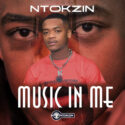 Ntokzin – Music In Me (Album) | Amapiano ZA