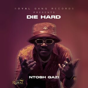 Ntosh Gazi - Die Hard EP
