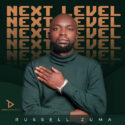 Russell Zuma – Next Level EP | Amapiano ZA