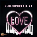 Schizophrenia ZA – From Mmametlhake With Love EP | Amapiano ZA
