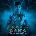 Scotts Maphuma – Saka (Album) | Amapiano ZA