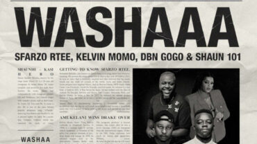 Sfarzo Rtee, Kelvin Momo & DBN Gogo – Washaaa (feat. Shaun 101) | Amapiano ZA