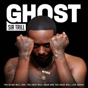 Sir Trill - Ghost (Album)