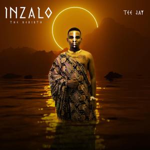 Tee Jay - Inzalo (Album)