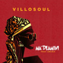 Villosoul – MA’DLAMINI (feat. Amiira) | Amapiano ZA