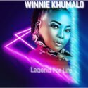 Winnie Khumalo – Legend For Life EP | Amapiano ZA