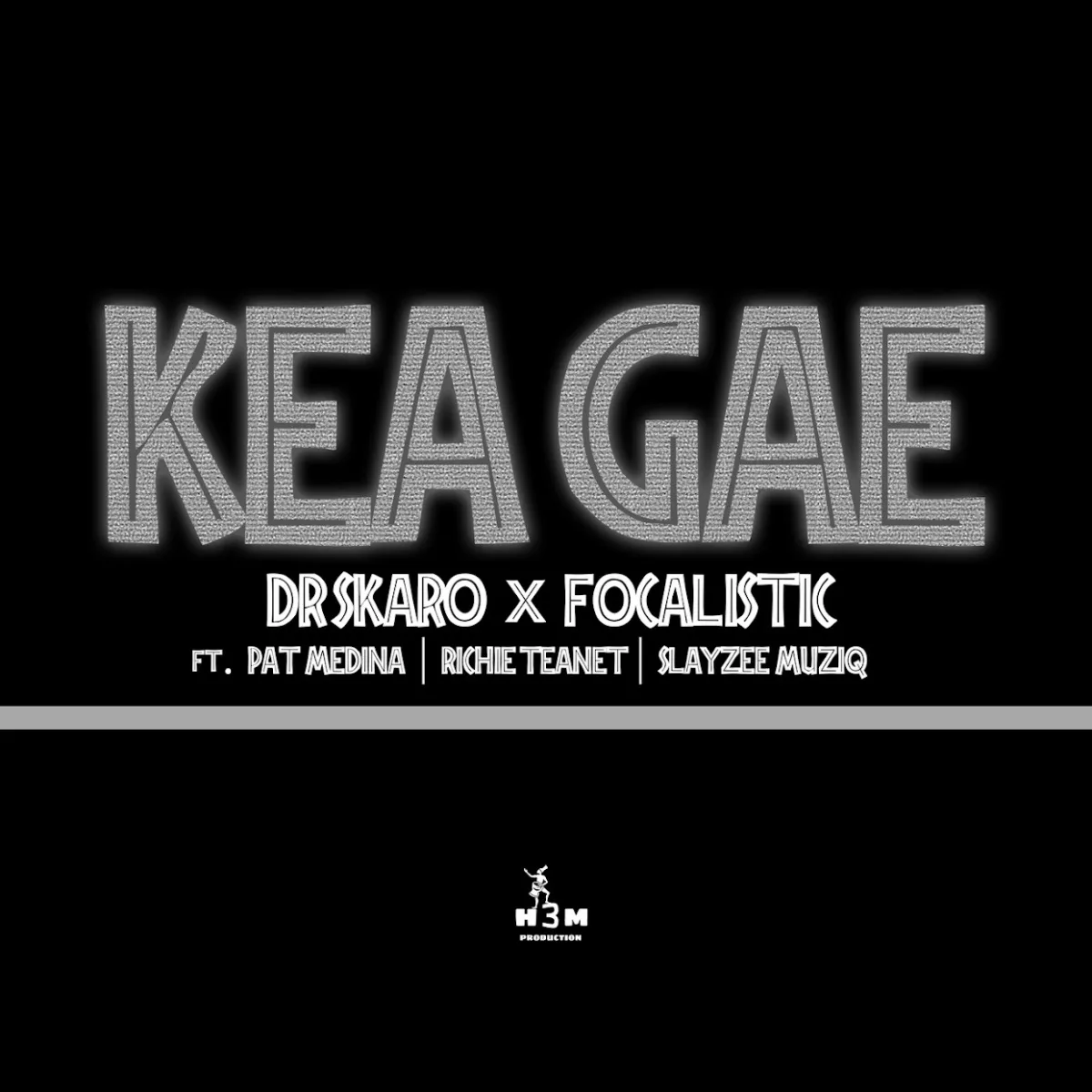 Dr Skaro & Focalistic – Kea Gae (feat. Pat Medina, Rise Teanet & SlayZee MusiQ) | Amapiano ZA