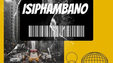 Vista – Isiphambano (feat. Ndoh Fire & SG Musii) | Amapiano ZA