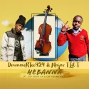 DrummeRTee924 – HEBANNA (feat. DJy Vysky SA & Younsteez) | Amapiano ZA