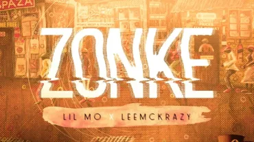 Lil Mö & LeeMcKrazy – ZONKE | Amapiano ZA