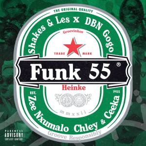 Shakes & Les & DBN Gogo - Funk 55 (feat. Zee Nxumalo, Ceeka RSA & Chley)