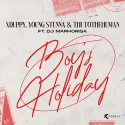 Xduppy, Young Stunna & Thuto The Human – Monday Boys Holiday (feat. DJ Maphorisa) | Amapiano ZA